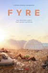 Affiche FYRE : Le meilleur festival qui n'a jamais eu lieu