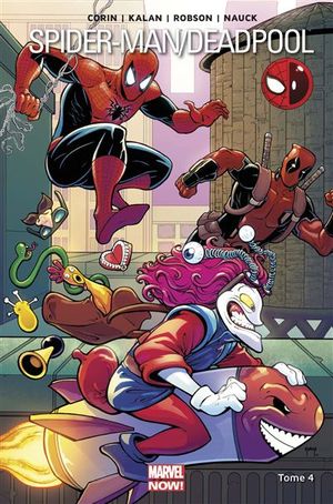 Pas de quoi rire - Spider-Man / Deadpool, tome 4