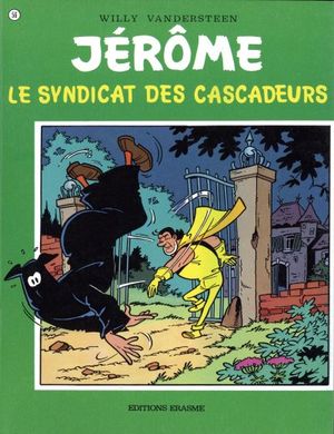 Le syndicat des cascadeurs - Jérôme, tome 56