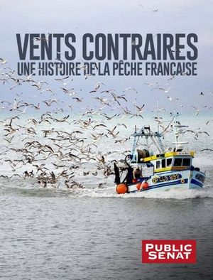 Vents contraires : une histoire de la pêche française