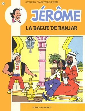 La bague de Ranjar - Les fabuleux voyages de Jérôme, tome 13