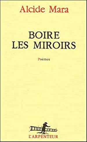 Boire les miroirs