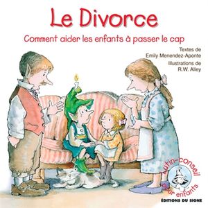 Le divorce : comment aider les enfants à passer ce cap