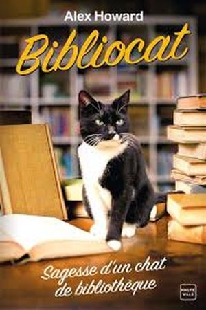 Bibliocat : Sagesse d'un chat de bibliothèque