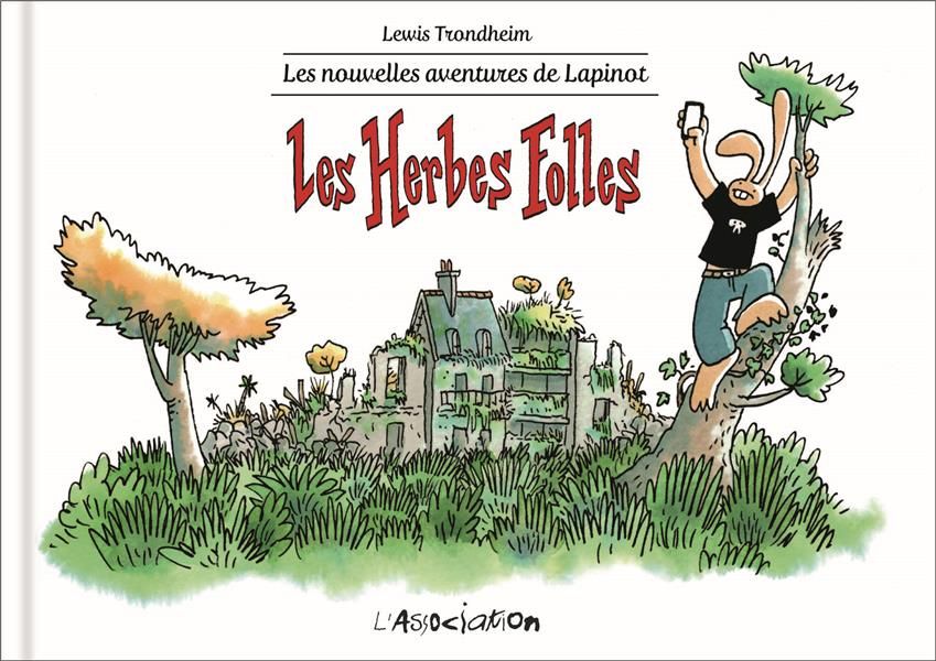 Les Herbes Folles - Les Nouvelles Aventures De Lapinot, Tome 2