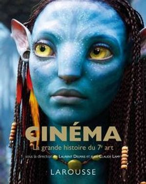 Cinéma, la grande histoire du 7ème art