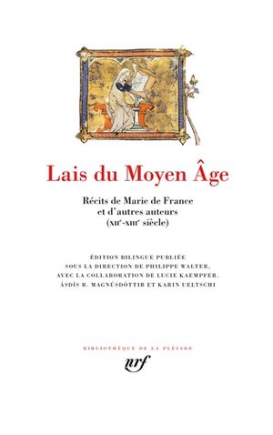Lais du Moyen Âge : Récits de Marie de France et d'autres auteurs (XIIe-XIIIe siècle)
