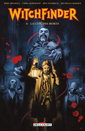 La Cité des morts - Witchfinder, tome 4