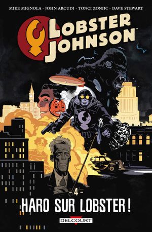 Haro sur Lobster ! - Lobster Johnson, tome 4