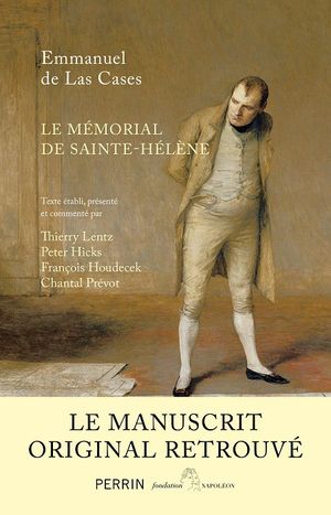 Le Mémorial de Sainte-Hélène - Le manuscrit retrouvé
