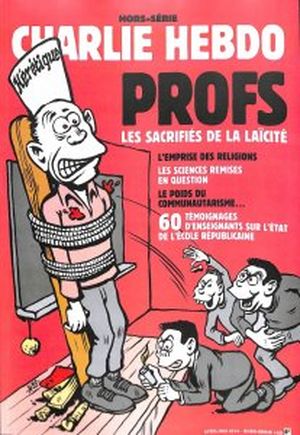 Charlie Hebdo - HS n°18H - Profs : Les sacrifiés de la laïcité