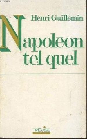 Napoléon tel quel