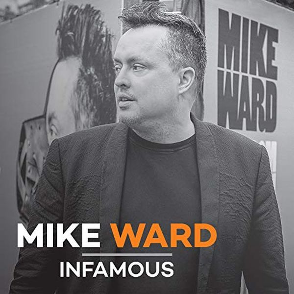 Mike Ward - Infamous