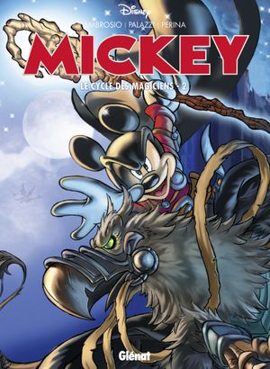 Le Cycle des magiciens 2 - Albums (Histoires Longues - Mickey), tome 3