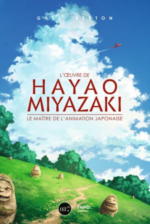 L'Œuvre de Hayao Miyazaki