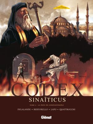 La Piste de Constantinople - Codex sinaïticus, tome 2