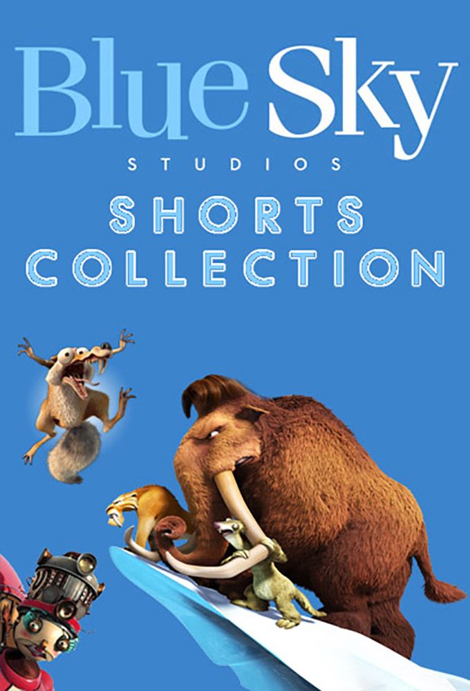 Blue Sky Studios Animated Shorts série (1998) SensCritique