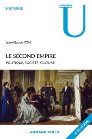 Le Second Empire. Politique, société, culture