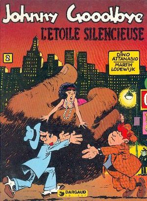 L'étoile silencieuse - Johnny Goodbye, tome 2