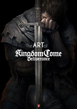 The Art of Kingdom Come : Deliverance
