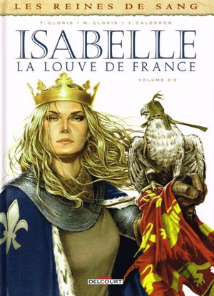 Isabelle : La Louve de France, tome 2