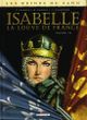 Couverture Isabelle : La Louve de France, tome 1