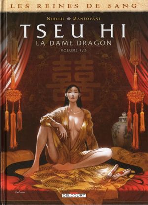Tseu Hi : La Dame dragon, tome 1