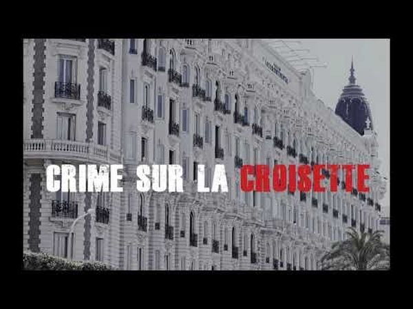 Crime sur la Croisette