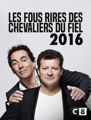 Les fous rires des Chevaliers du Fiel 2016