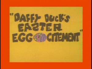 Daffy's Easter Egg-Citement