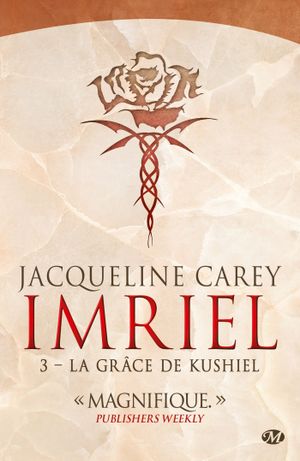 La Grâce de Kushiel - Imriel, tome 3