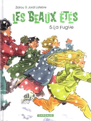 La Fugue - Les Beaux Étés, tome 5