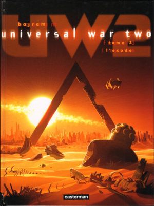 L'Exode - Universal War Two, tome 3