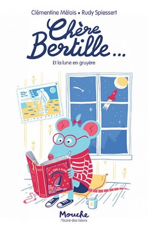 Chère Bertille... et la lune en gruyère