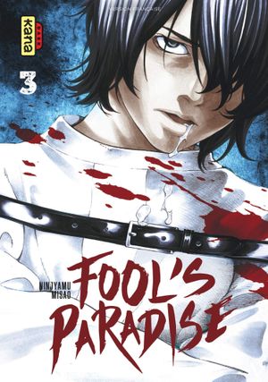 Fool's Paradise, tome 3