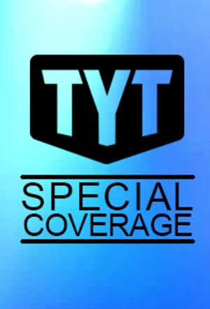 TYT Special Coverage