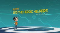 Rusty and the Heroic Helpers