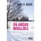 Un amour infaillible  - La Trilogie des Neshov, tome 5