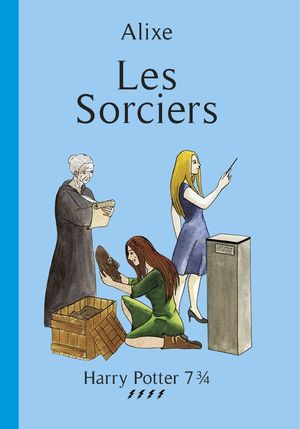 Les Sorciers - Harry Potter 7 3/4, tome 4