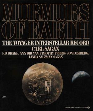 Murmurs of Earth  – The Voyager Interstellar Record