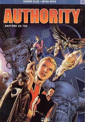 Baptême du feu - The Authority (Soleil), tome 1