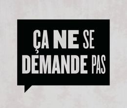 image-https://media.senscritique.com/media/000018353060/0/ca_ne_se_demande_pas.jpg