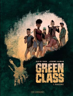 Pandémie - Green Class, tome 1