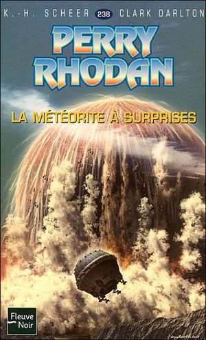 La météorite à surprises (Perry Rhodan, tome 238)