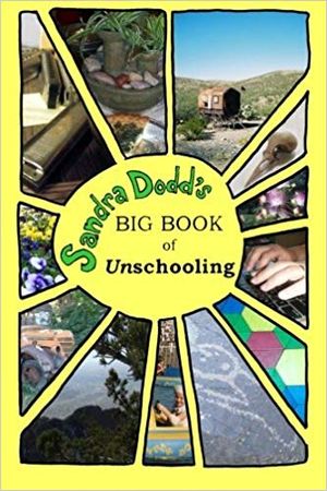 Big Book of Unschooling