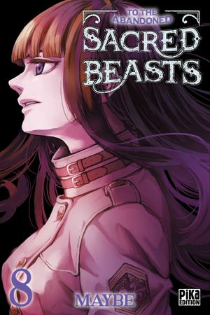 To the Abandoned Sacred Beasts, tome 8