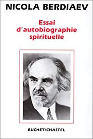 Essai d'autobiographie spirituelle