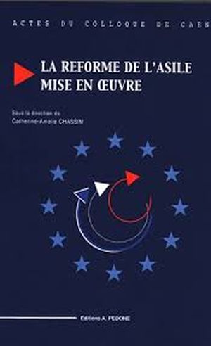 La réforme de l'asile mise en oeuvre