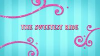 The Sweetest Ride!