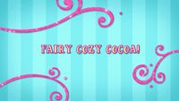 Fairy Cozy Cocoa!